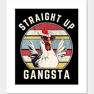 Funny Straight Up Gangsta Retro Vintage Chicken Vibe Posters and Art